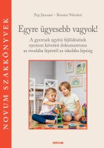 *Egyre ügyesebb vagyok!