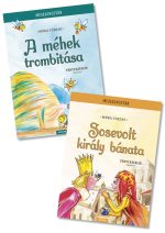 *Mesekincstár: A méhek trombitása • Sosevolt király bánata