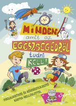 *Minden, amit az egészségedről tudni kell!